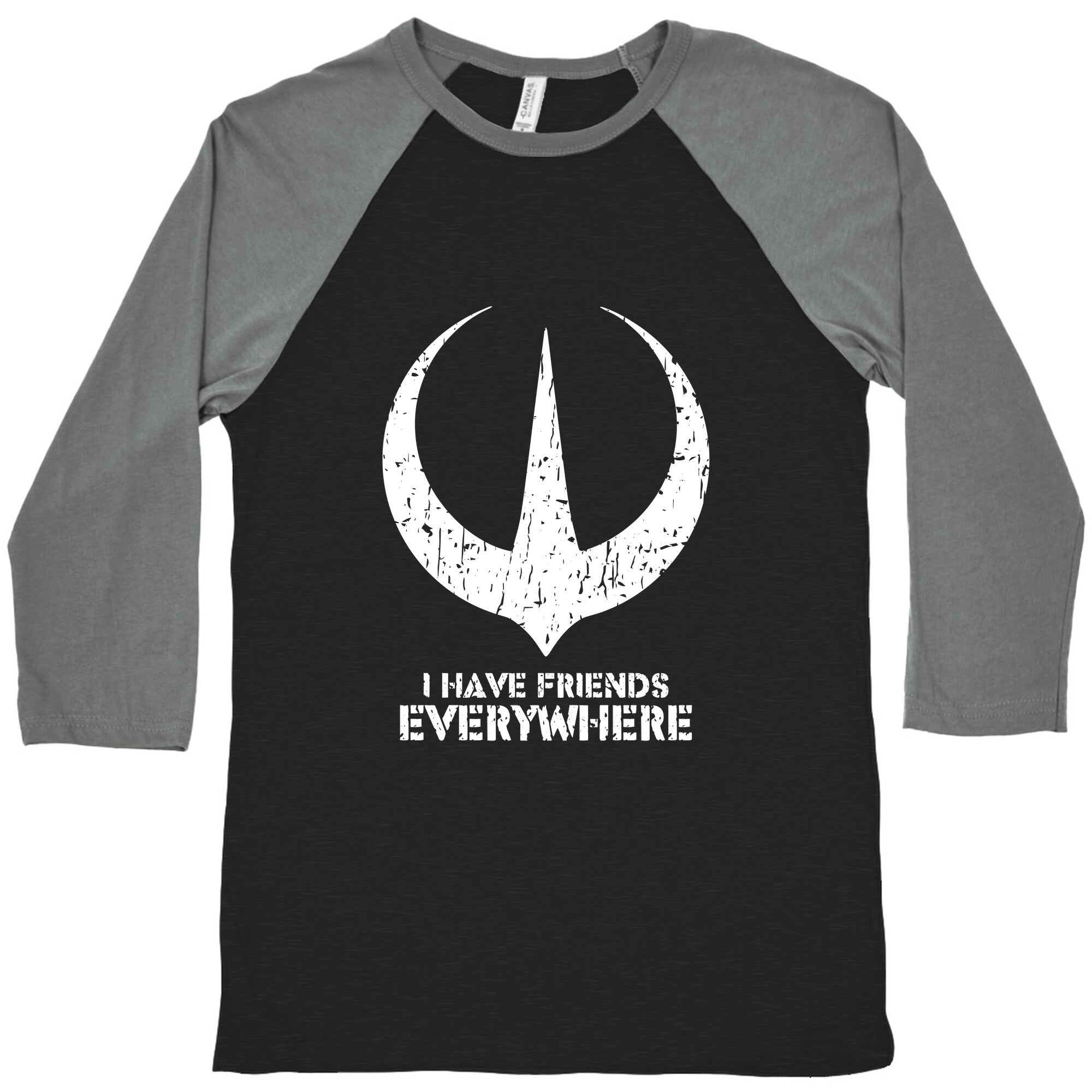 I Have Friends Everywhere Baseball Tee