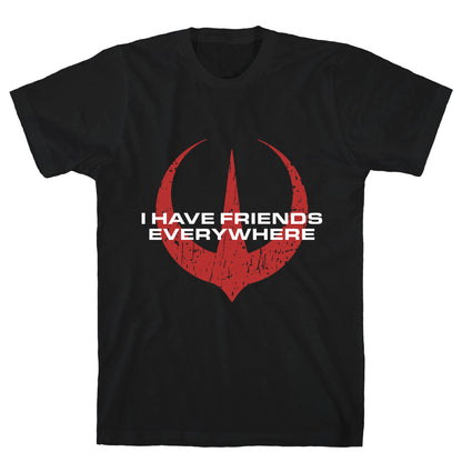 I Have Friends Everywhere Red T-Shirt