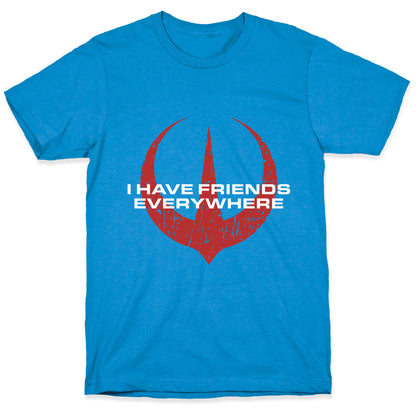 I Have Friends Everywhere Red T-Shirt