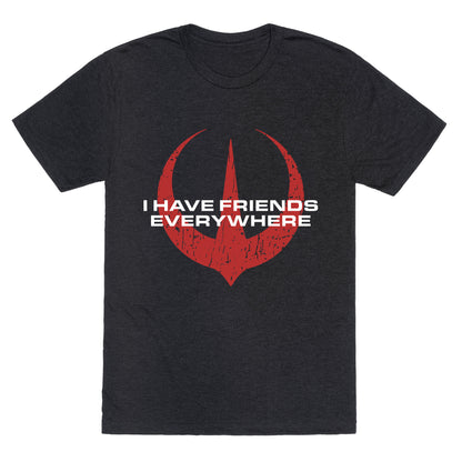 I Have Friends Everywhere Red Unisex Triblend Tee