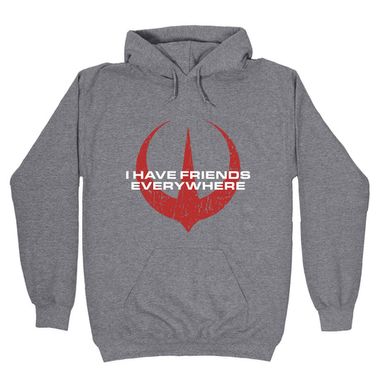 I Have Friends Everywhere Red Hoodie