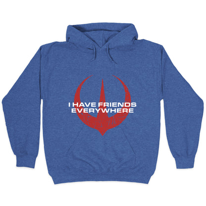 I Have Friends Everywhere Red Hoodie