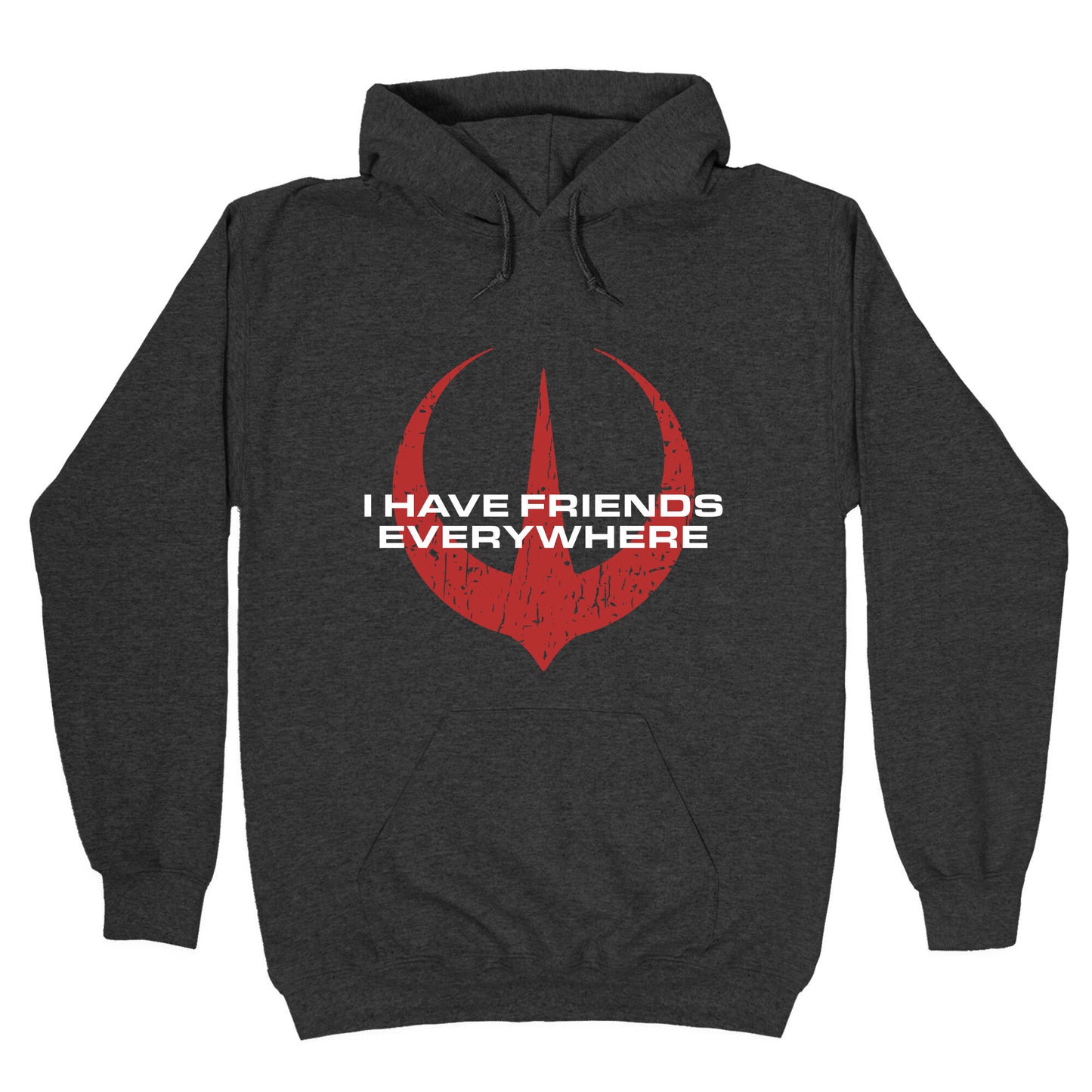 I Have Friends Everywhere Red Hoodie