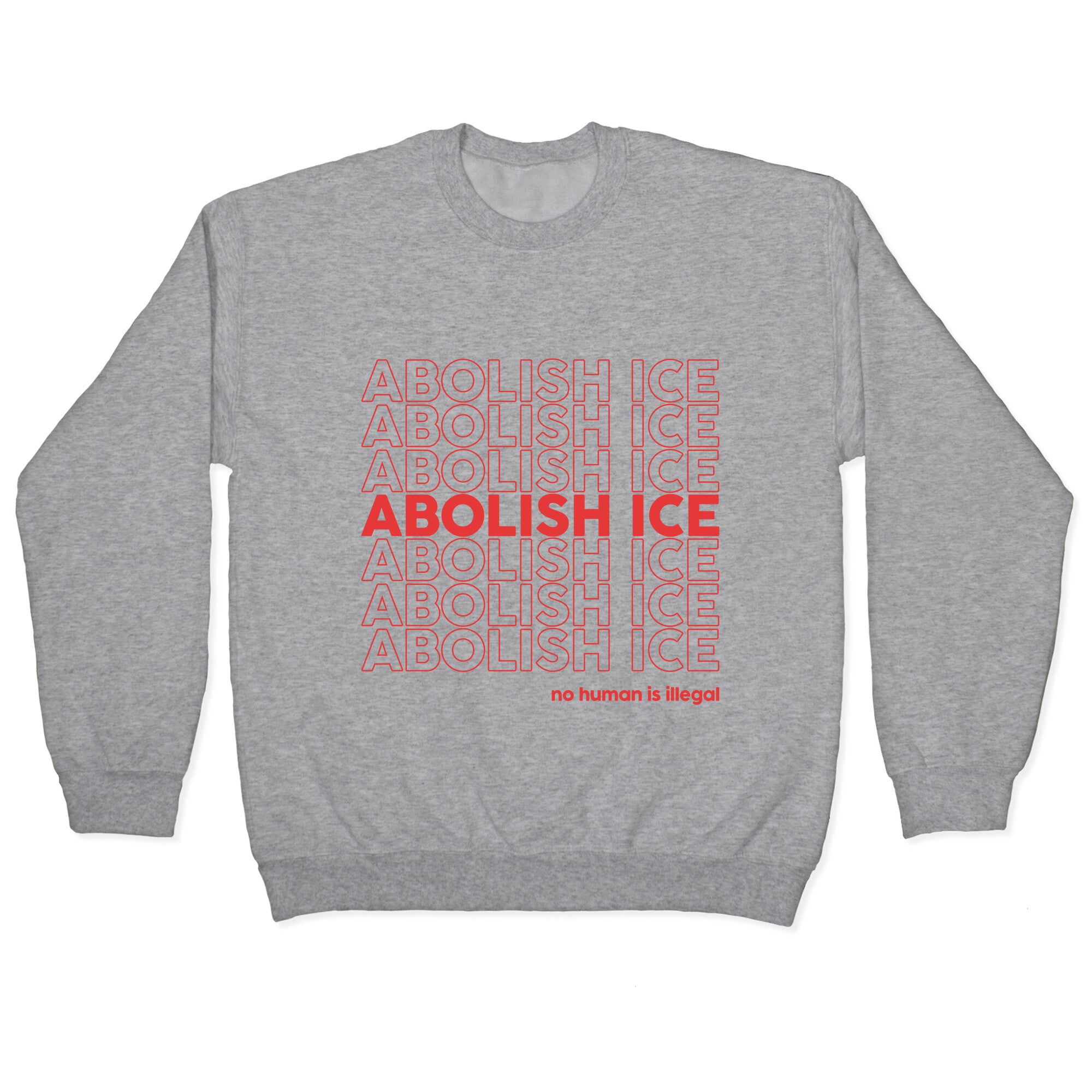 Abolish Ice Red Crewneck Sweatshirt