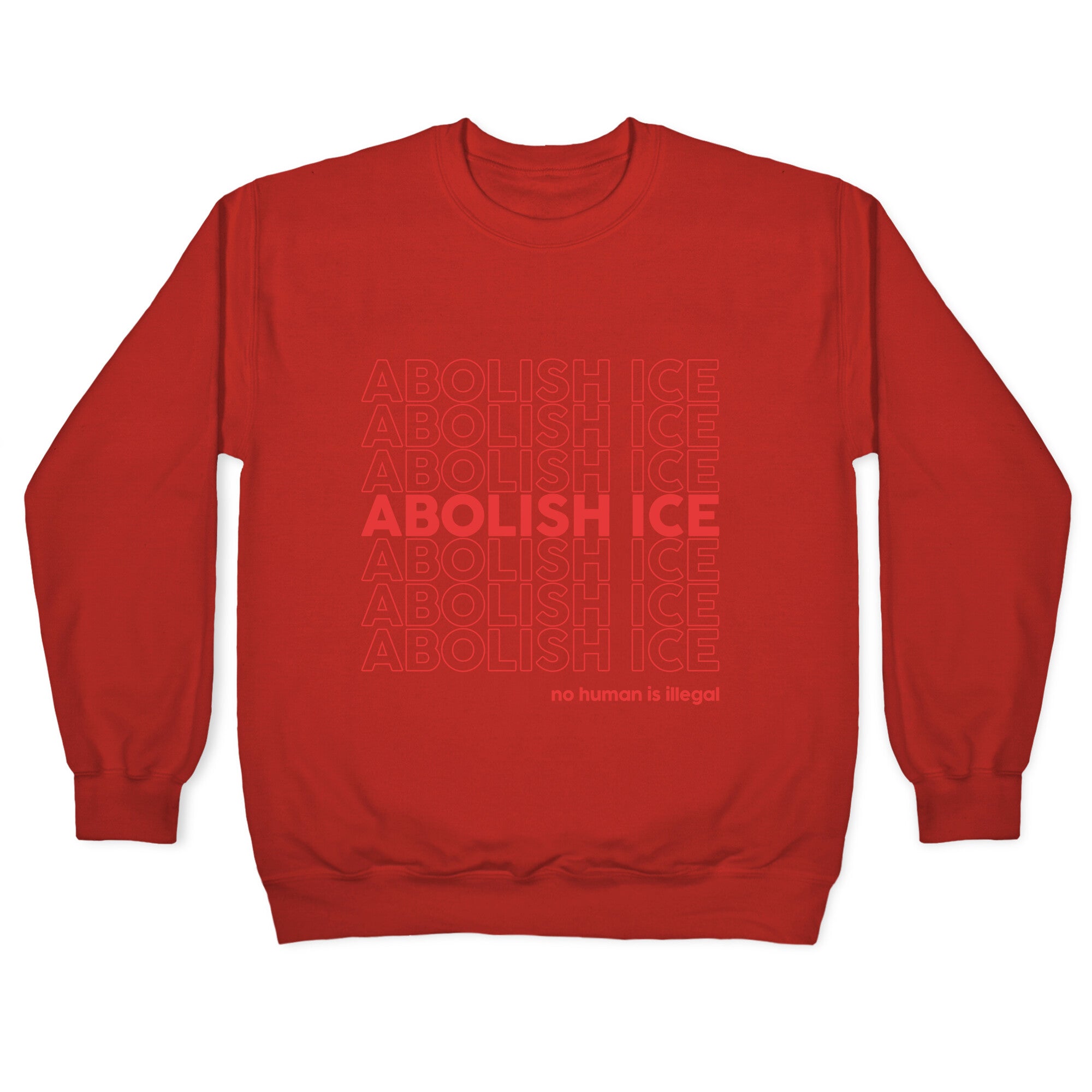 Abolish Ice Red Crewneck Sweatshirt