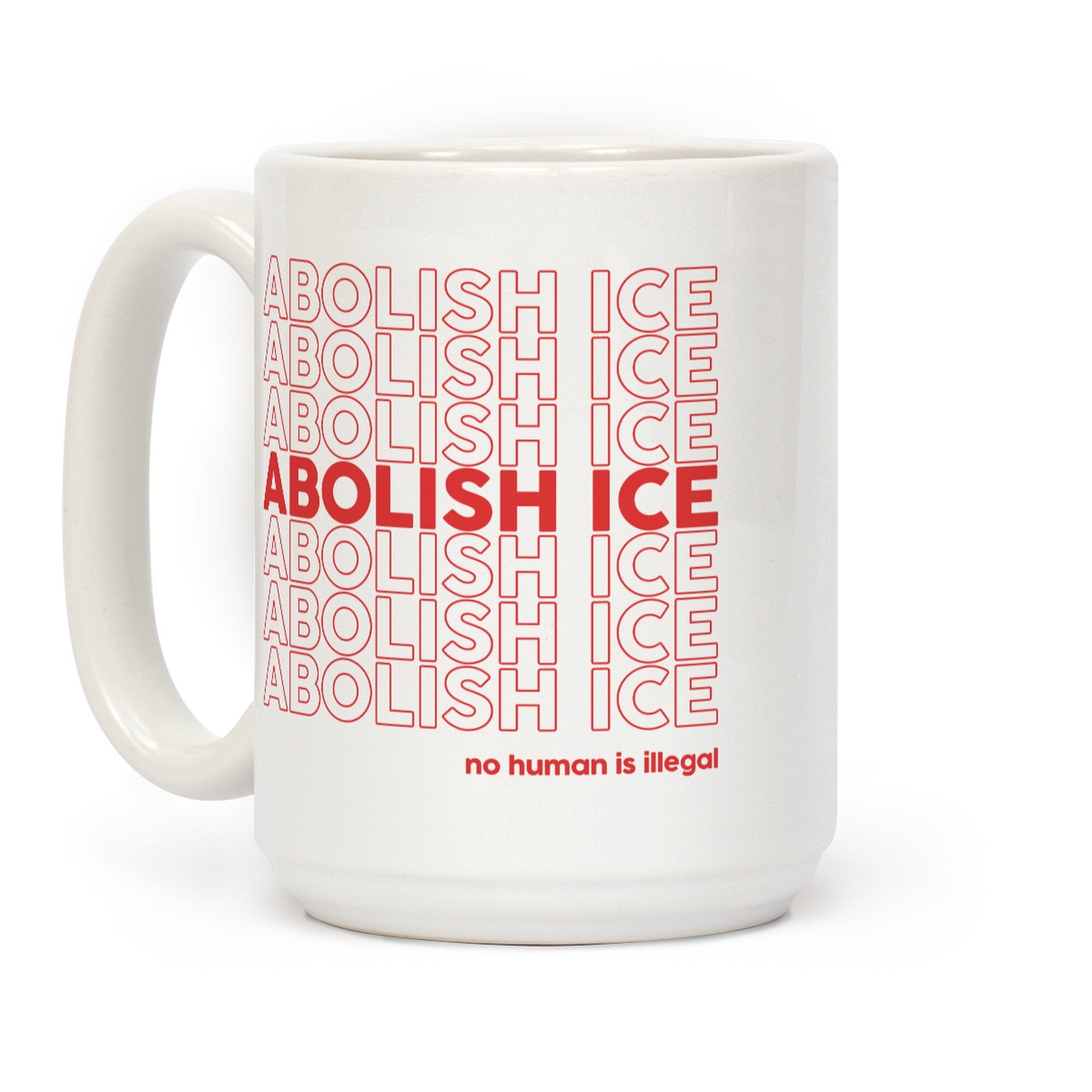 Abolish Ice Red Coffee Mug