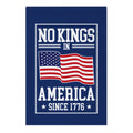 No Kings Since 1776 Garden Flag