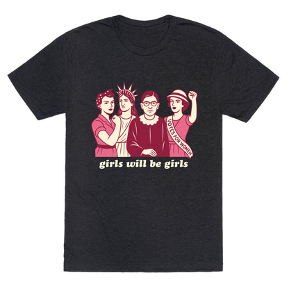 Girls Will Be Girls Fourth of July Unisex Triblend Tee