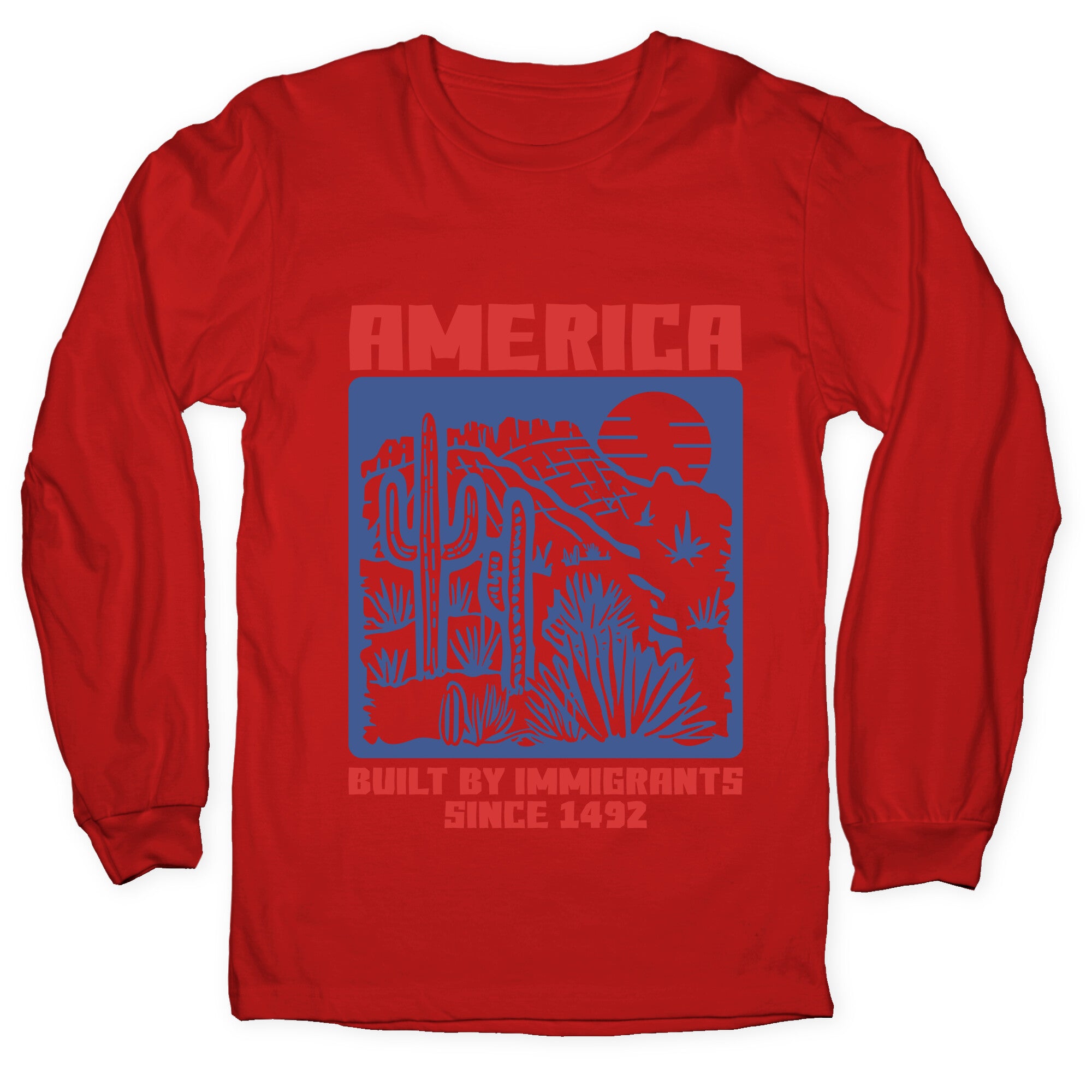 America Built By Immigrants July 4th Longsleeve Tee