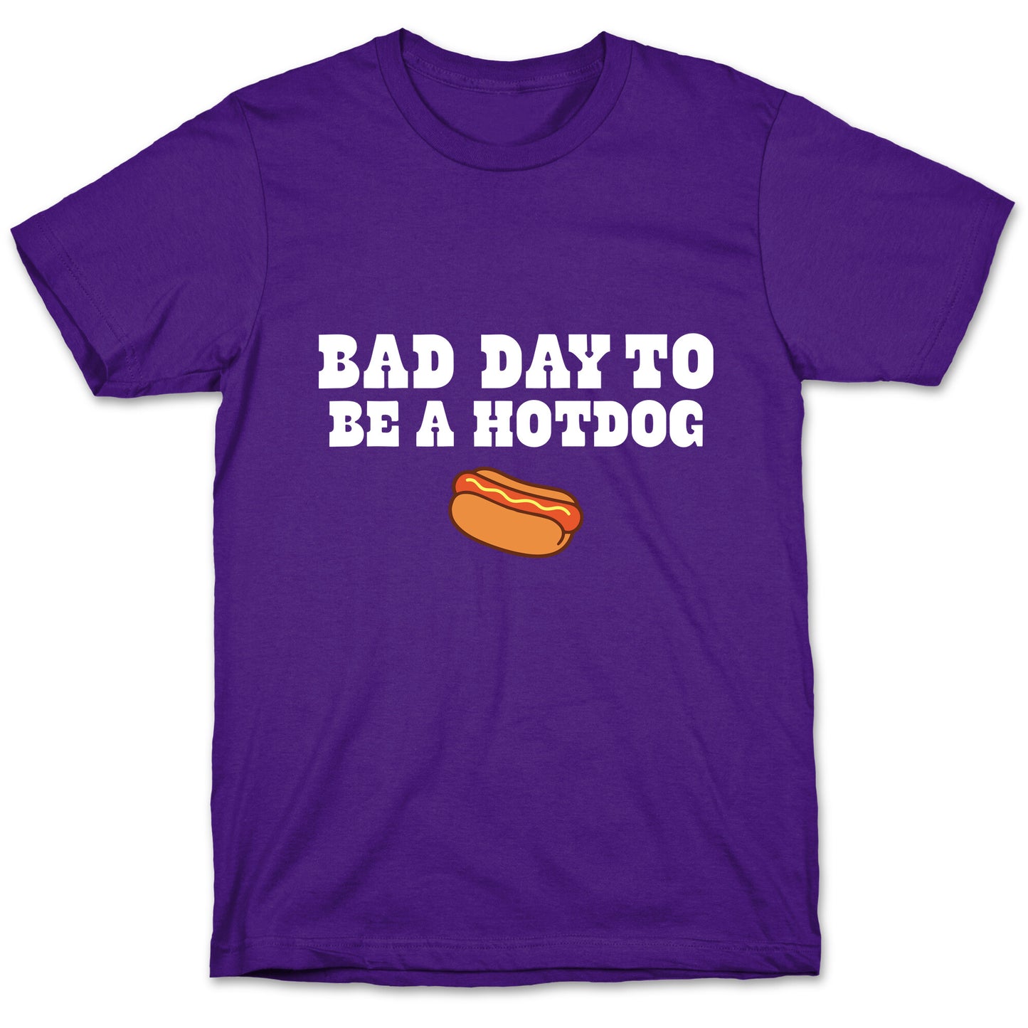 Bad Day to Be a Hot Dog T-Shirt