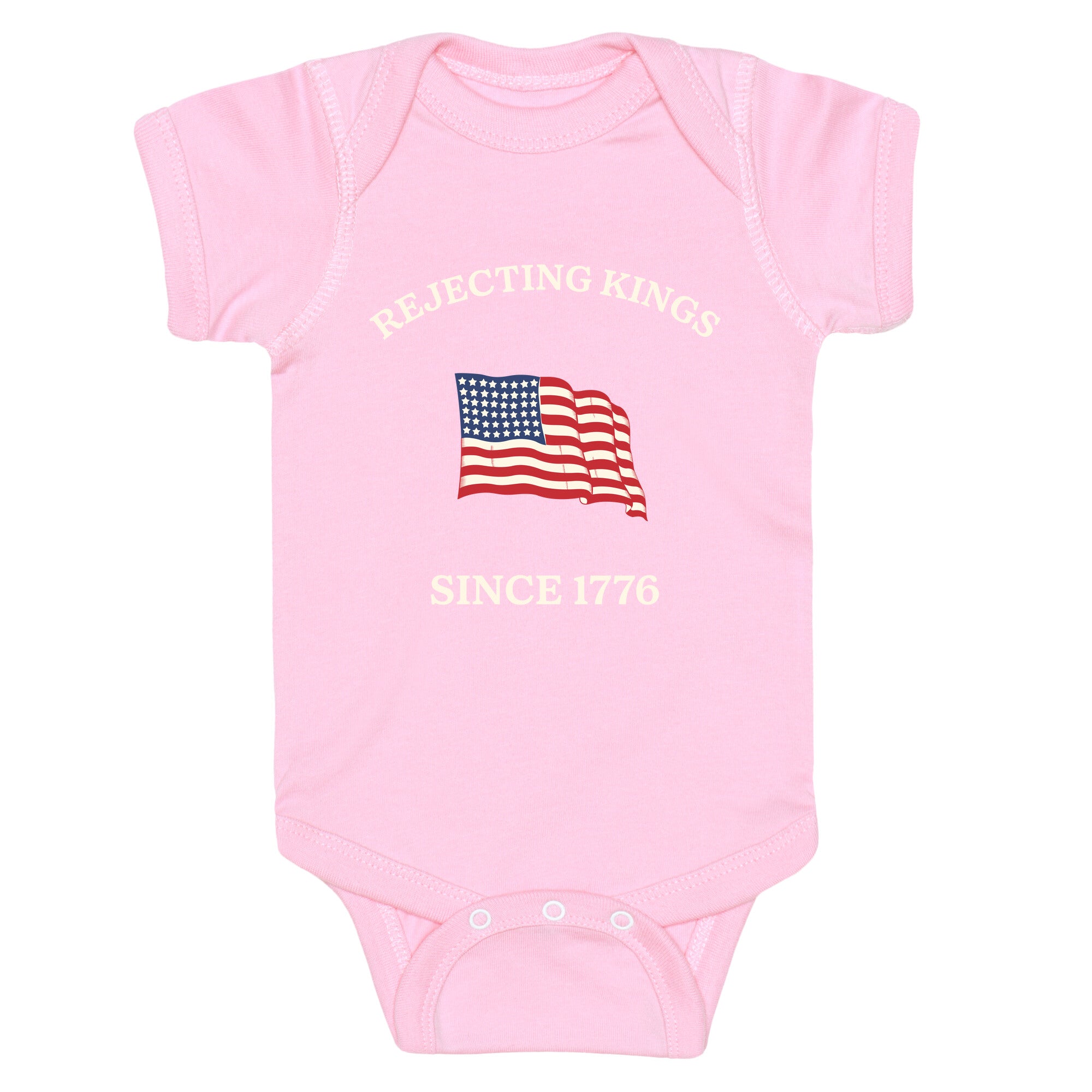 Rejecting Kings Since 1776 Baby One-Piece