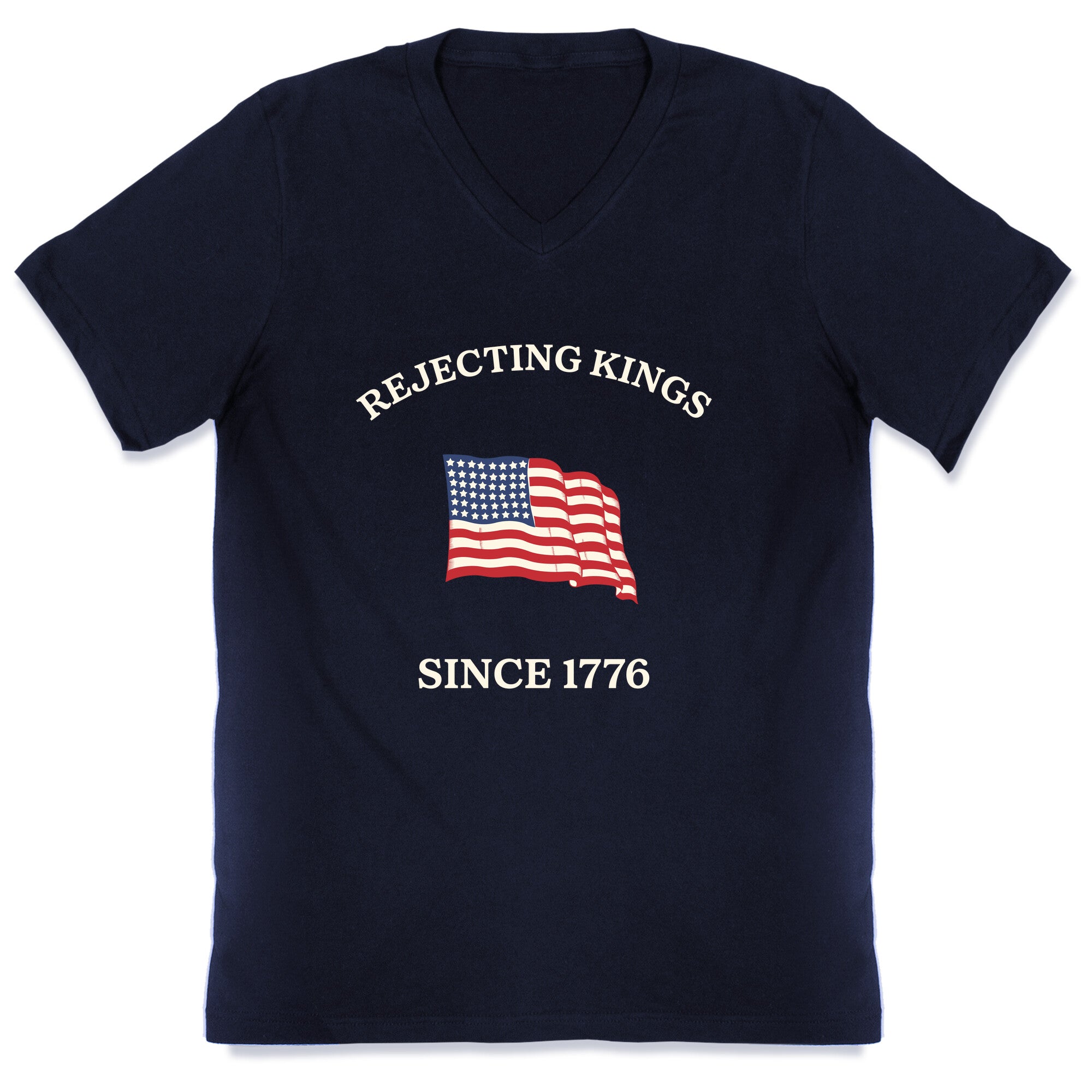 Rejecting Kings Since 1776 V-Neck