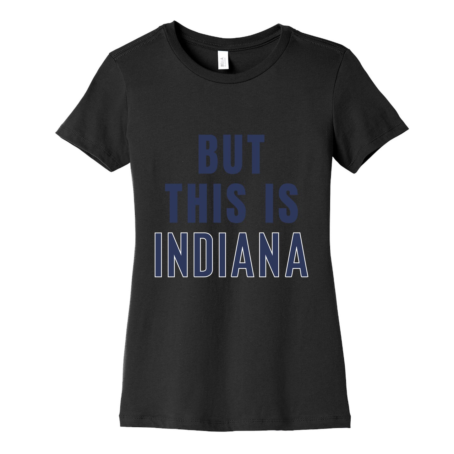 But This is Indiana Womens Cotton Tee