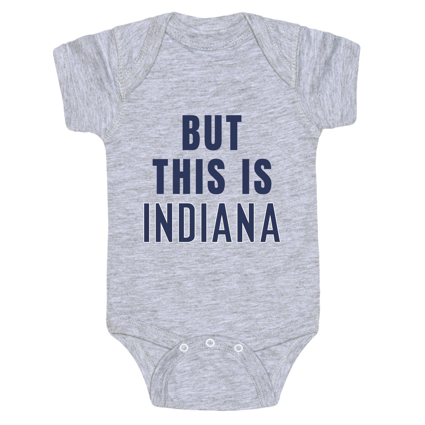 But This is Indiana Baby One-Piece