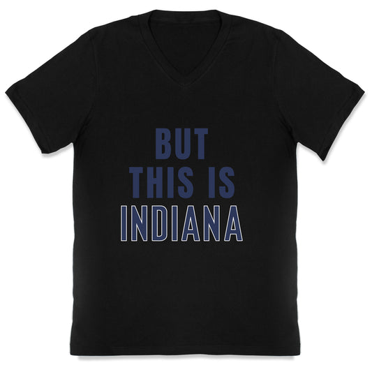 But This is Indiana V-Neck