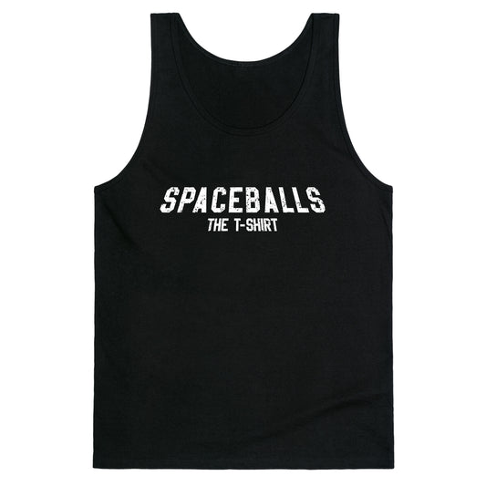 Spaceballs The T Shirt Tank Top