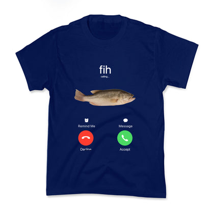 Fih Calling Me Kids Tee