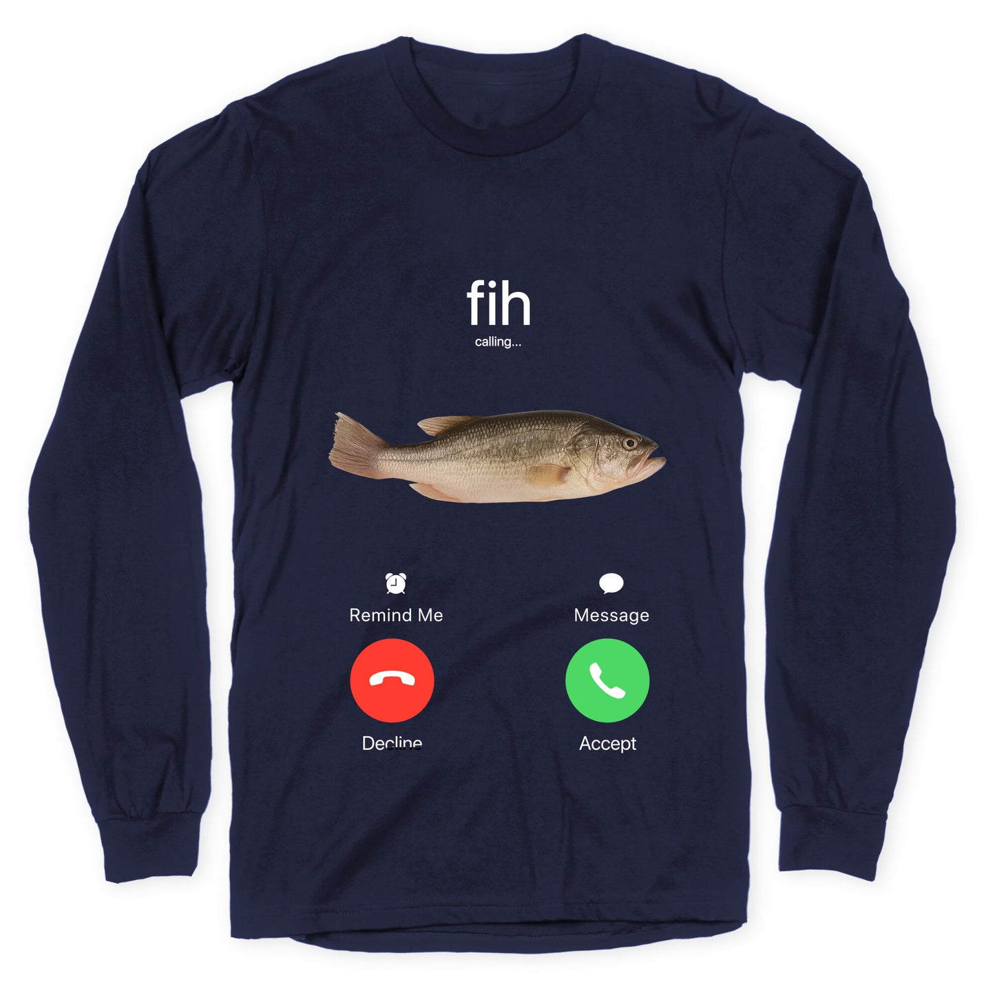Fih Calling Me Longsleeve Tee