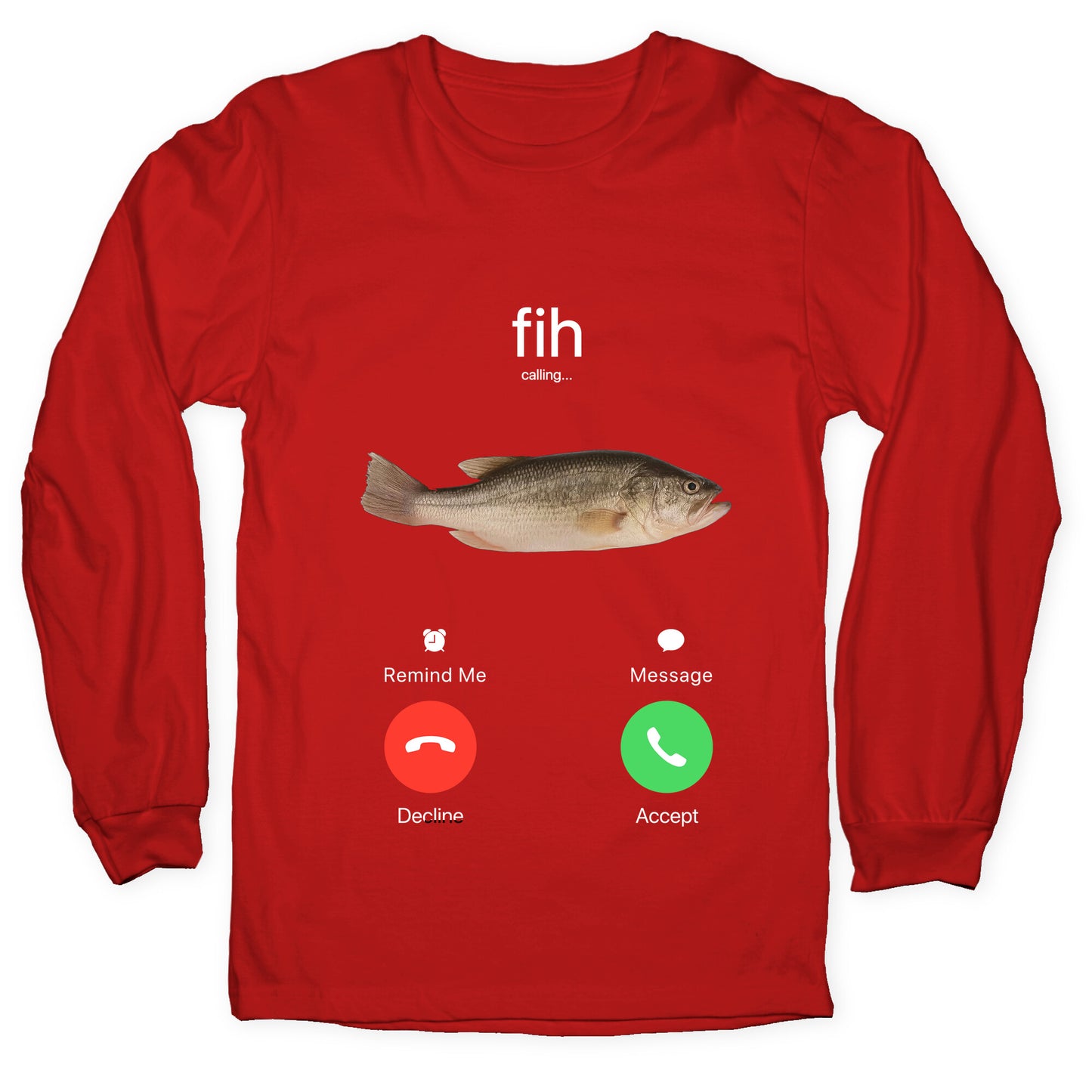 Fih Calling Me Longsleeve Tee