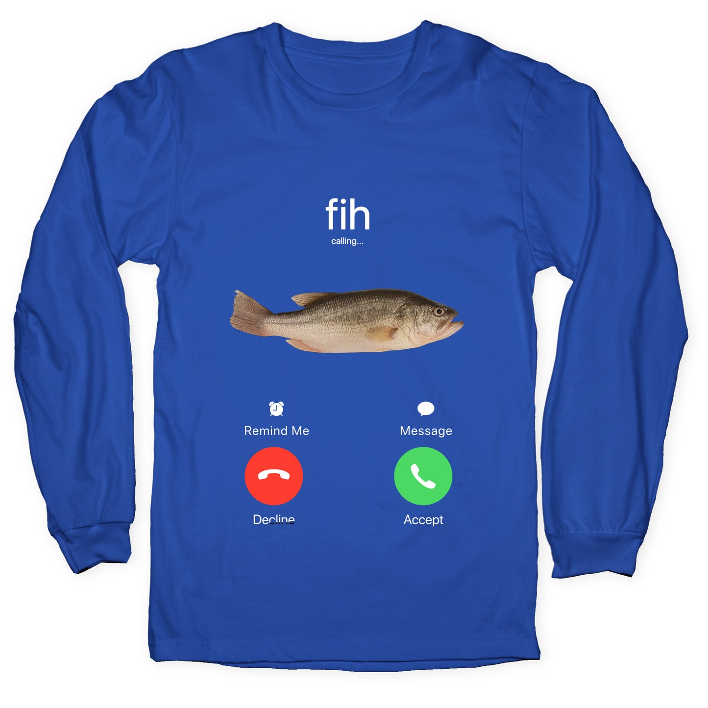 Fih Calling Me Longsleeve Tee