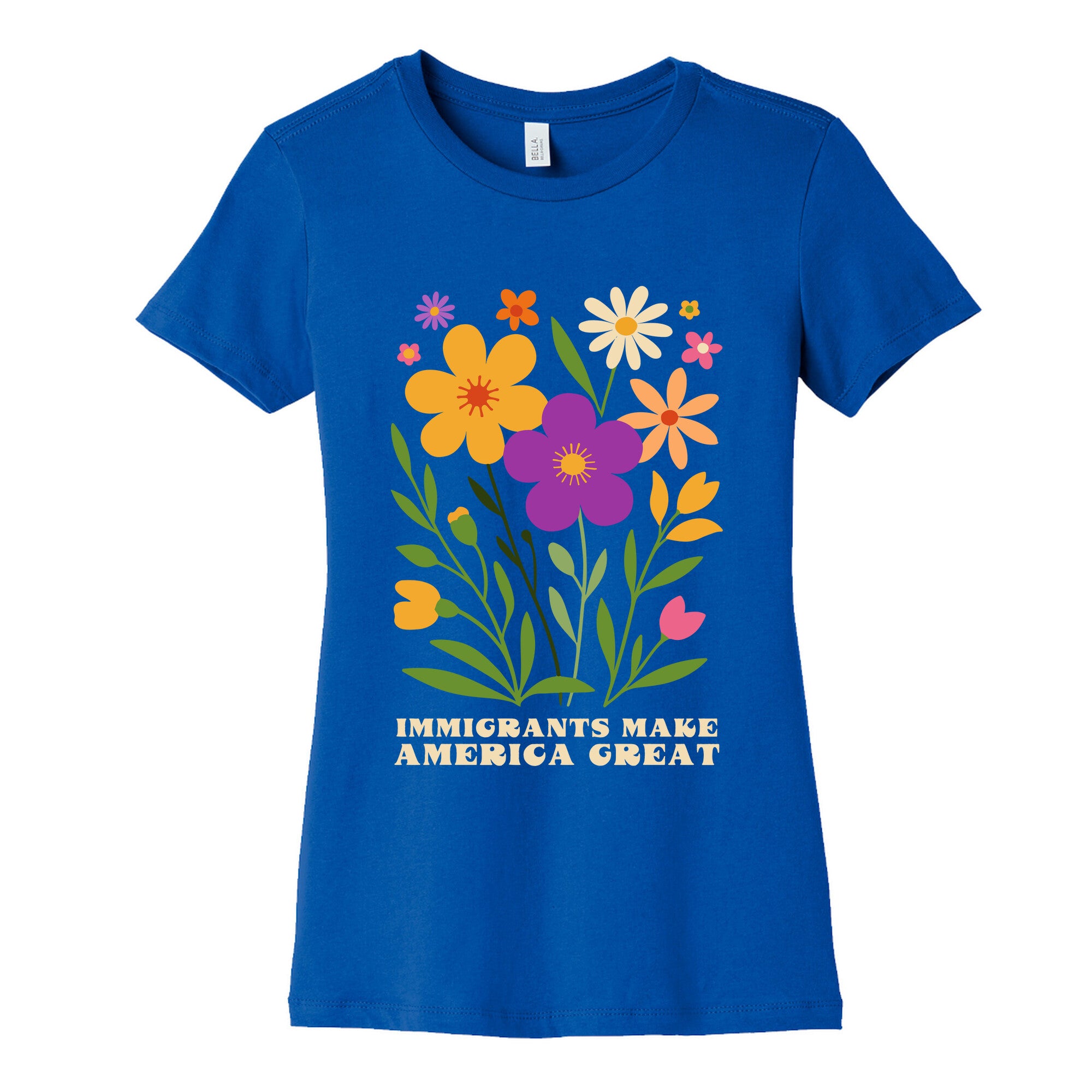Immigrants Make America Great Floral Womens Cotton Tee