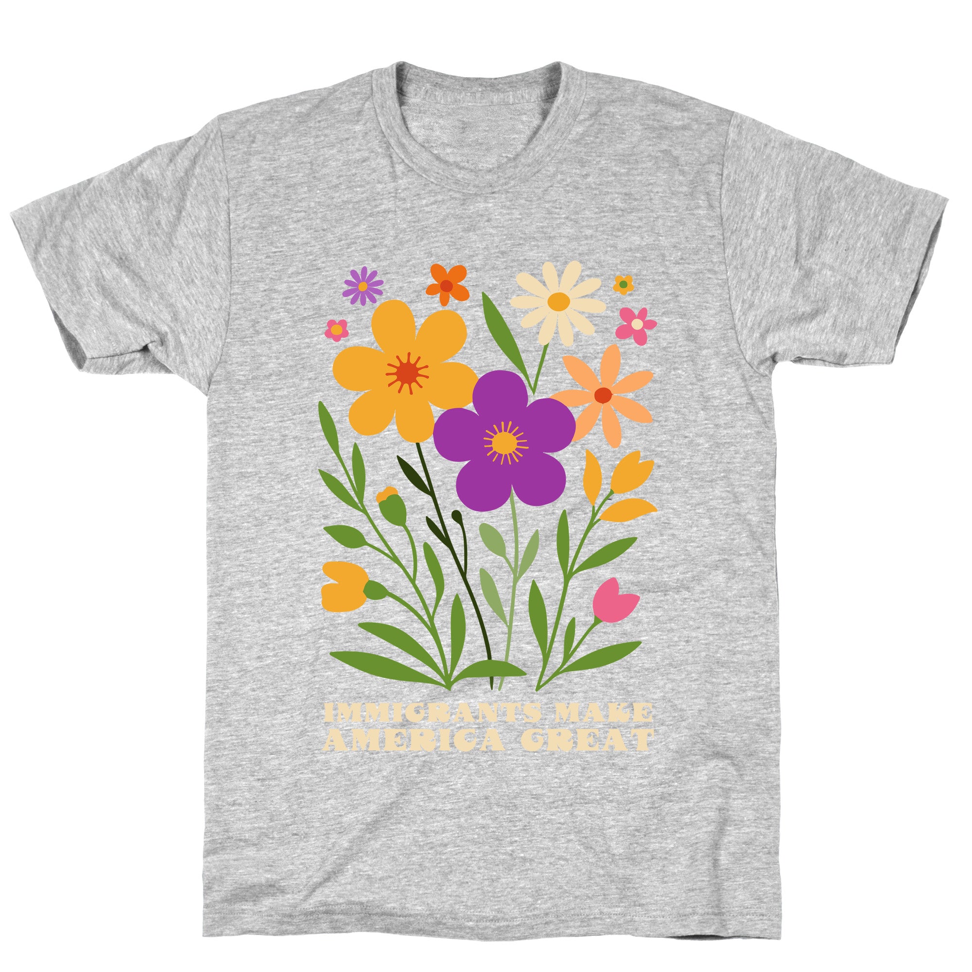 Immigrants Make America Great Floral T-Shirt