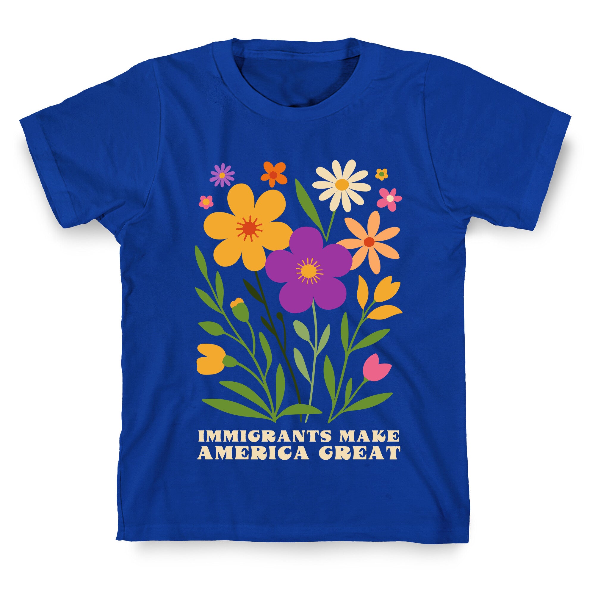 Immigrants Make America Great Floral T-Shirt