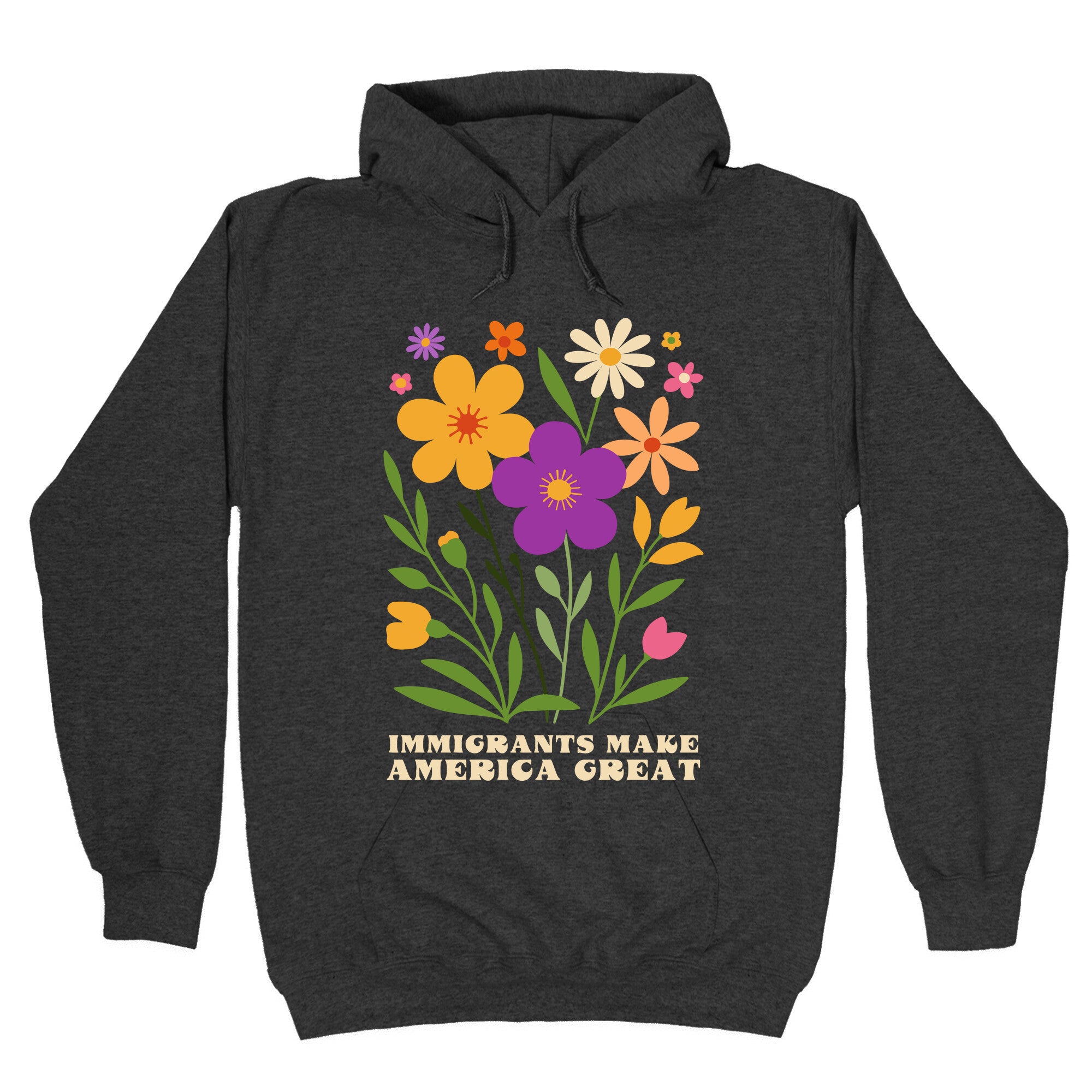 Immigrants Make America Great Floral Hoodie