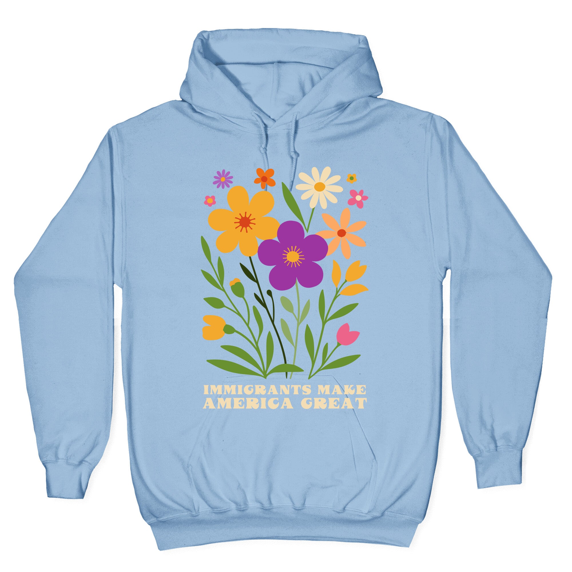 Immigrants Make America Great Floral Hoodie