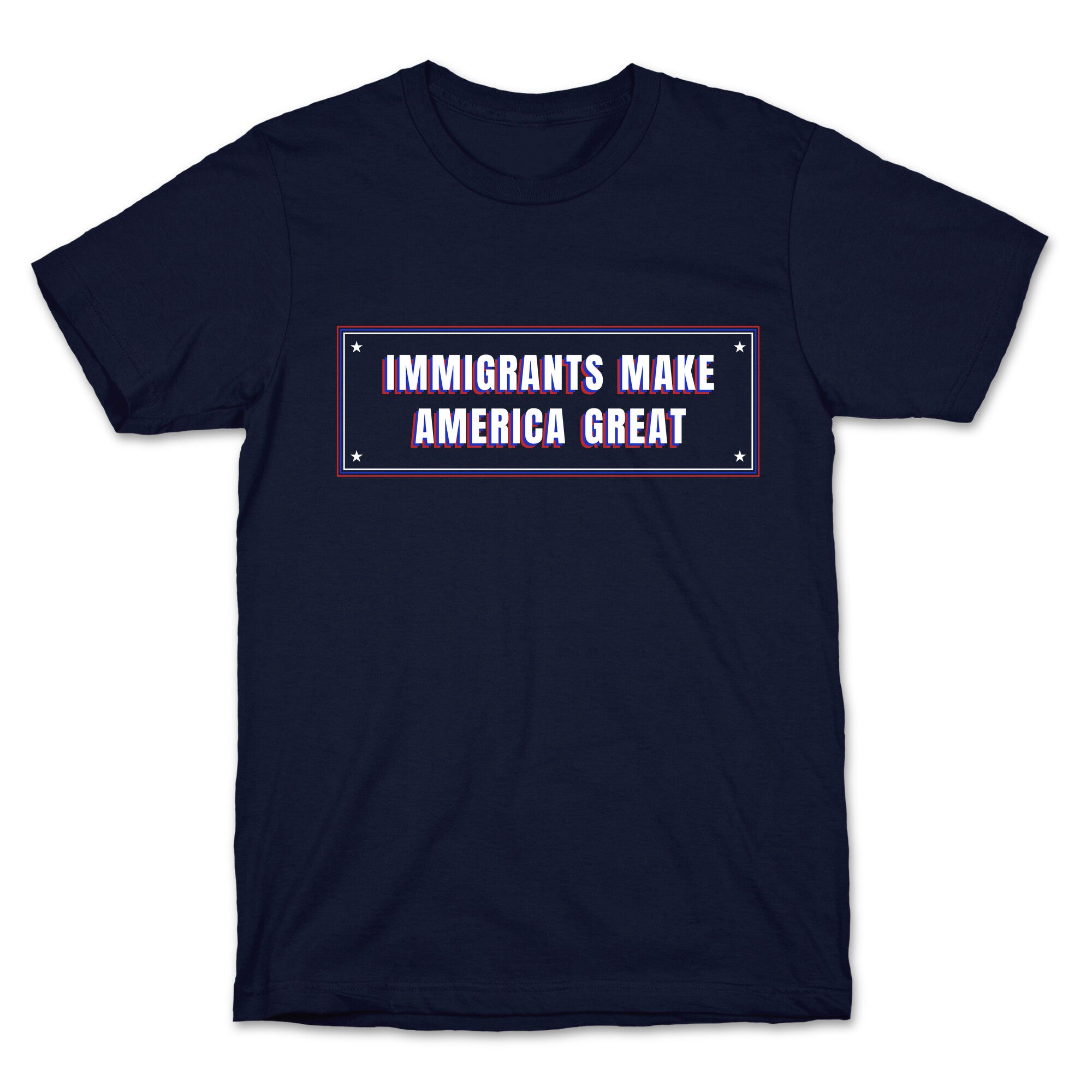 Immigrants Make America Great Anti Trump T-Shirt