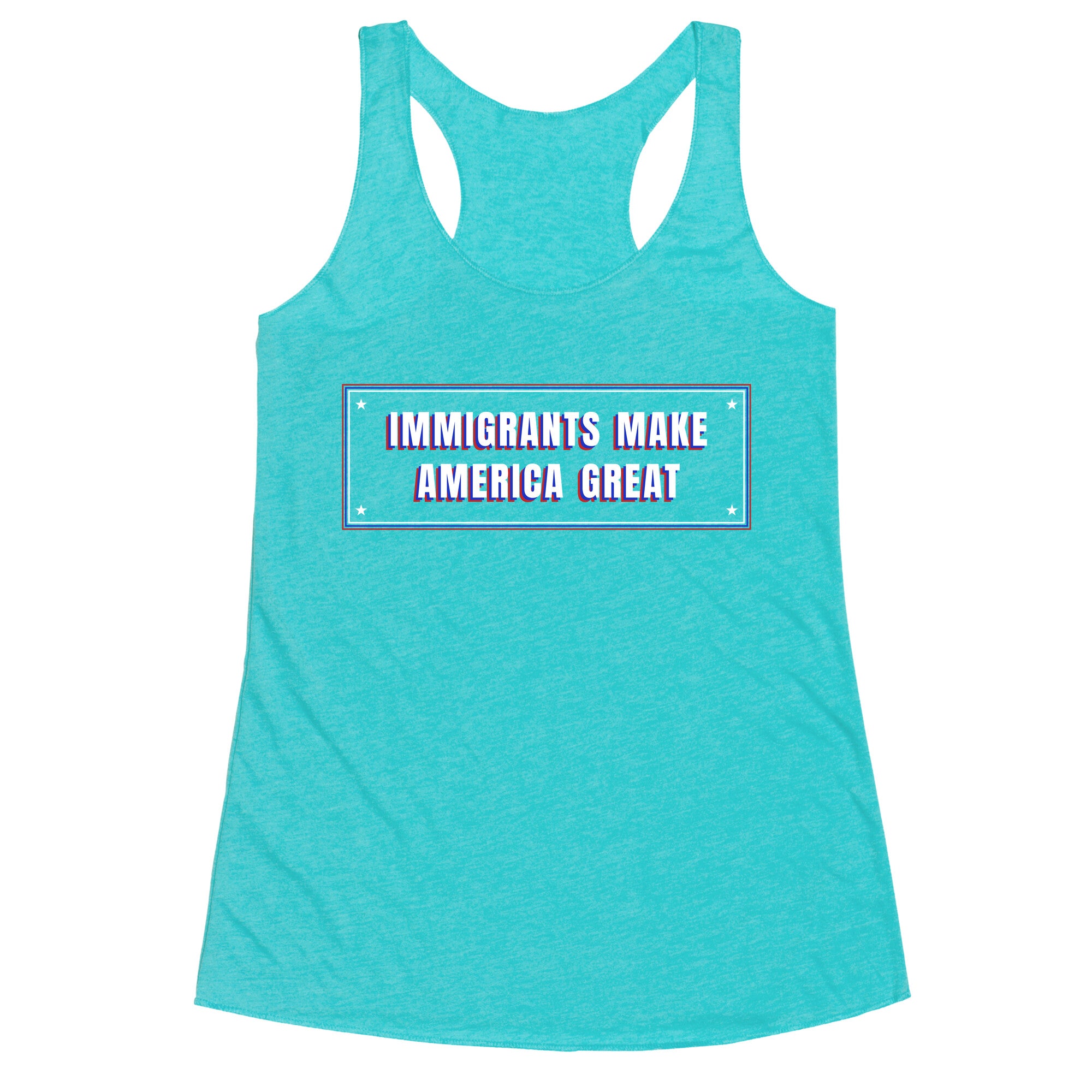 Immigrants Make America Great Anti Trump Racerback Tank