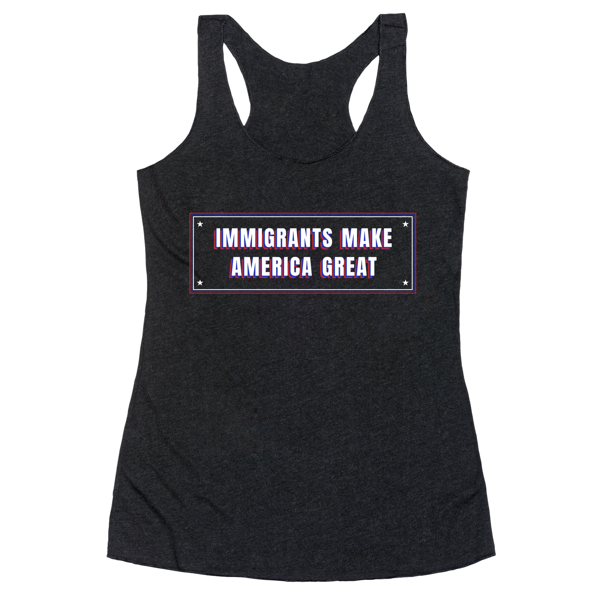 Immigrants Make America Great Anti Trump Racerback Tank