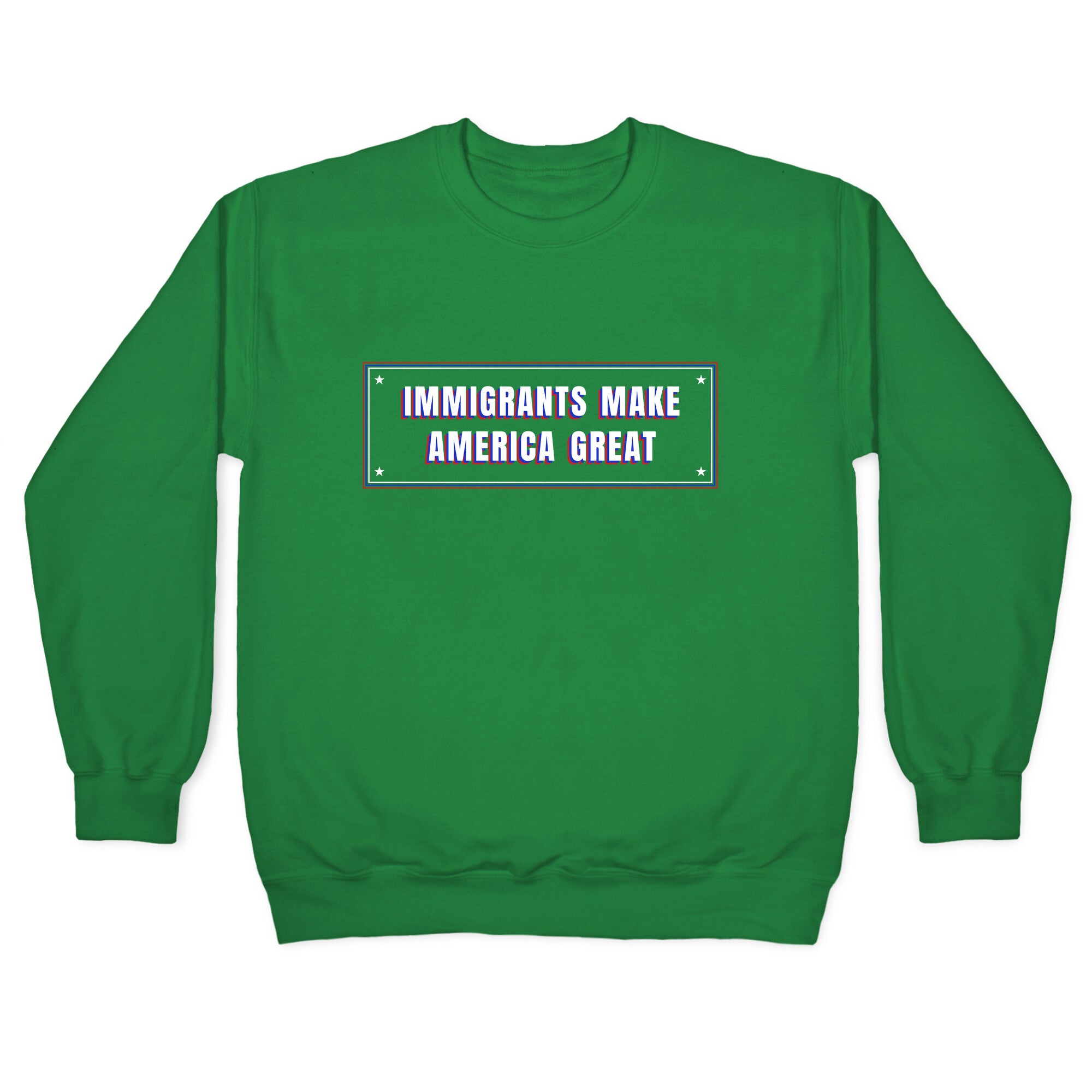 Immigrants Make America Great Anti Trump Crewneck Sweatshirt