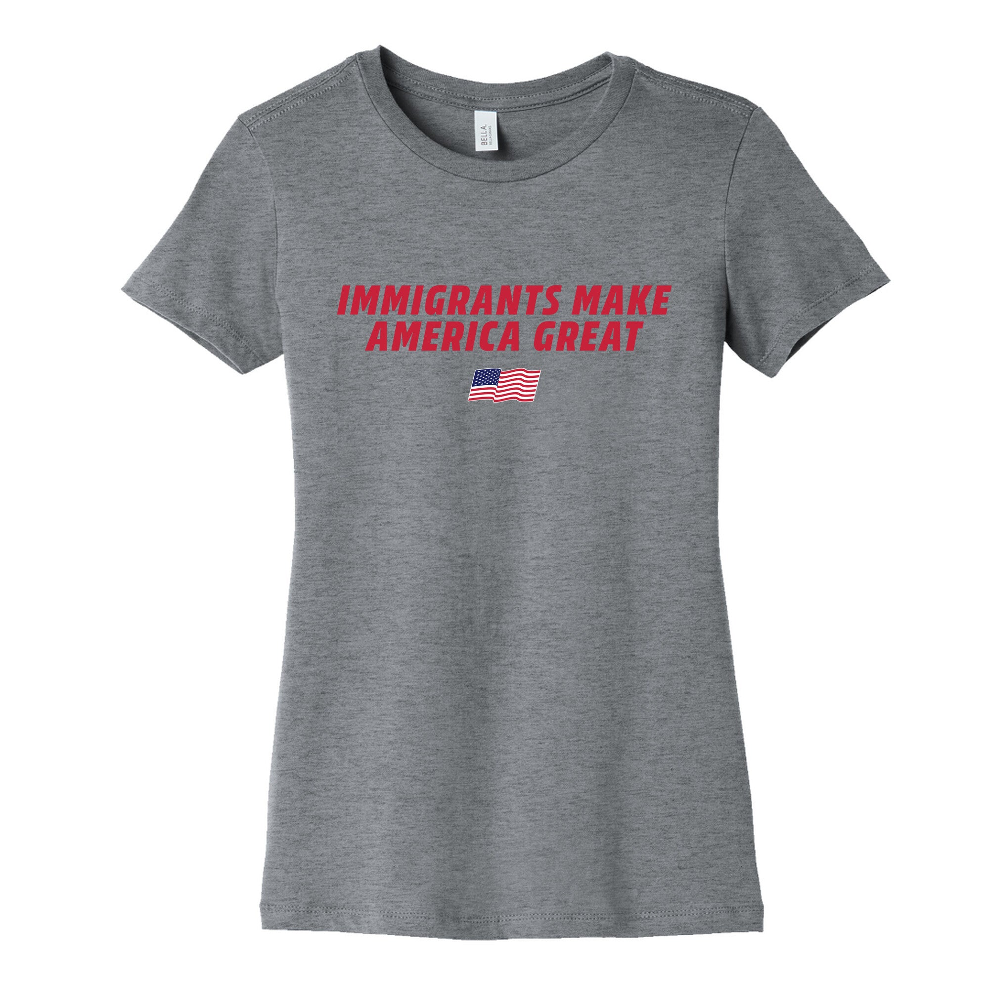 Immigrants Make America Great Flag Womens Cotton Tee