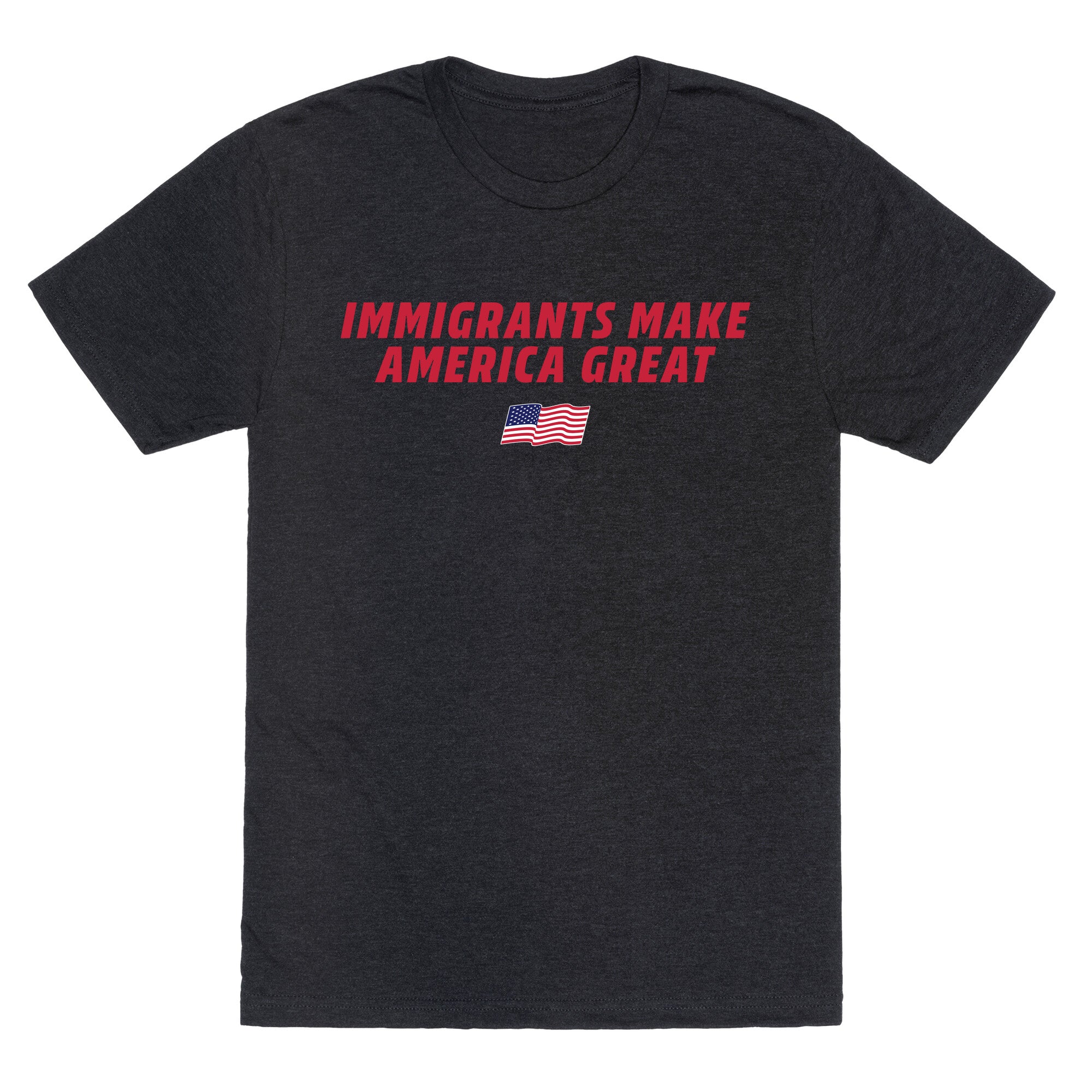 Immigrants Make America Great Flag Unisex Triblend Tee
