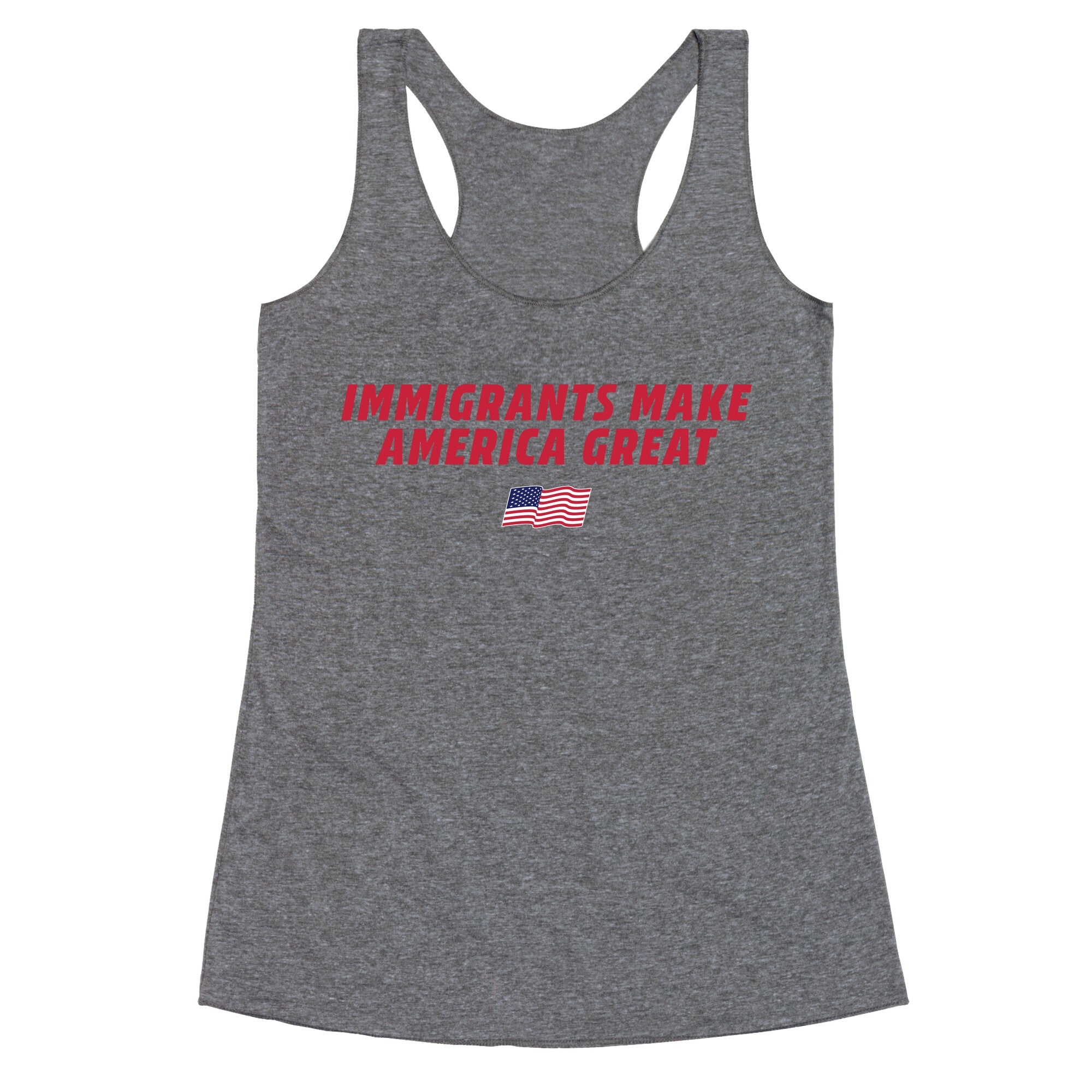 Immigrants Make America Great Flag Racerback Tank