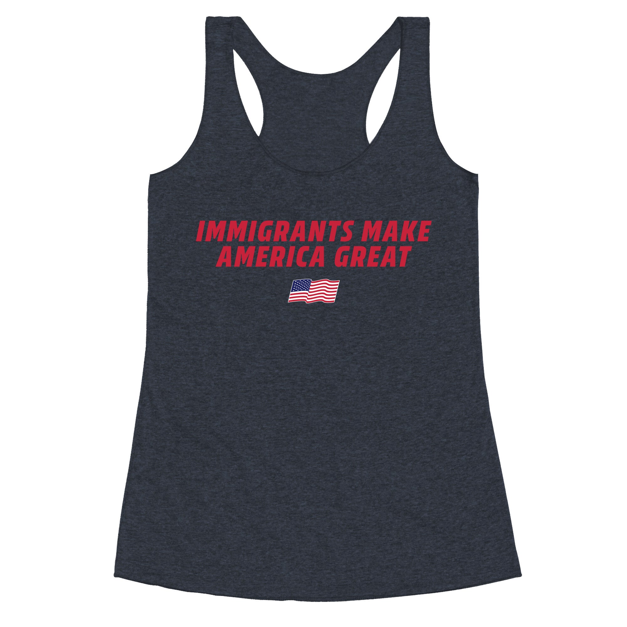 Immigrants Make America Great Flag Racerback Tank