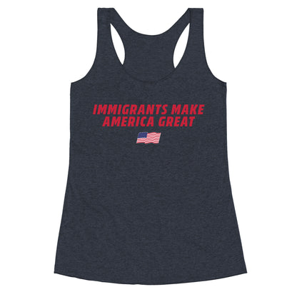Immigrants Make America Great Flag Racerback Tank
