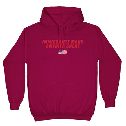 Immigrants Make America Great Flag Hoodie