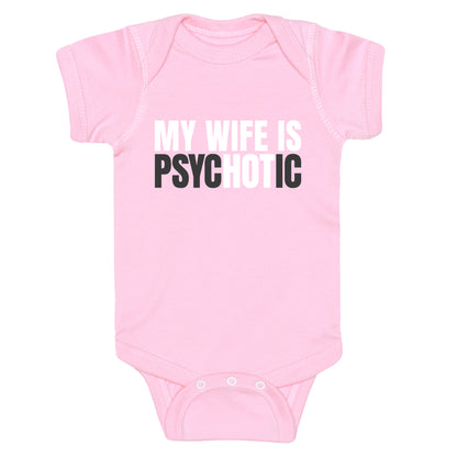 My Wife Is Psychotic Baby One-Piece