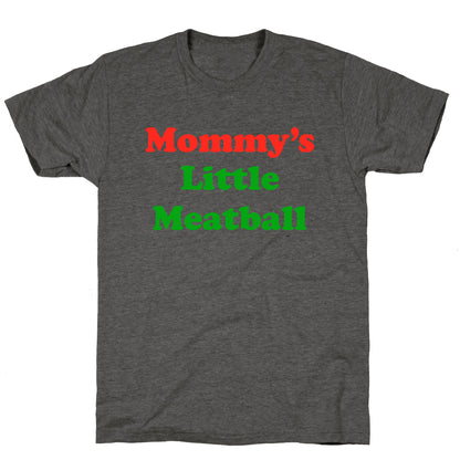 Mommys Little Meatball NYC Unisex Triblend Tee