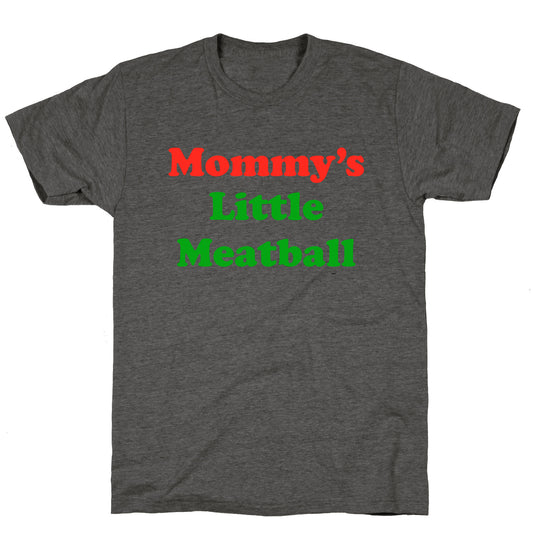 Mommys Little Meatball NYC Unisex Triblend Tee