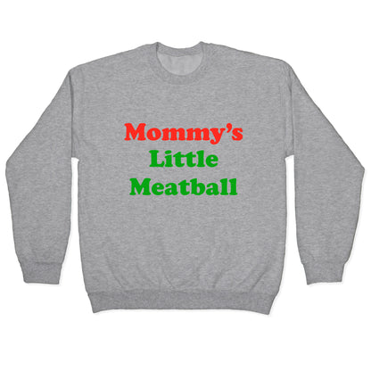 Mommys Little Meatball NYC Crewneck Sweatshirt