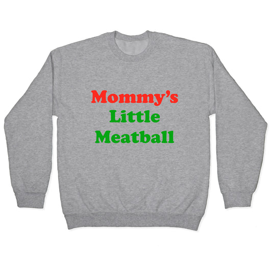 Mommys Little Meatball NYC Crewneck Sweatshirt