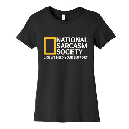 National Sarcasm Society Womens Cotton Tee