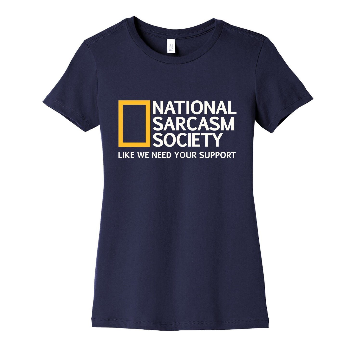 National Sarcasm Society Womens Cotton Tee