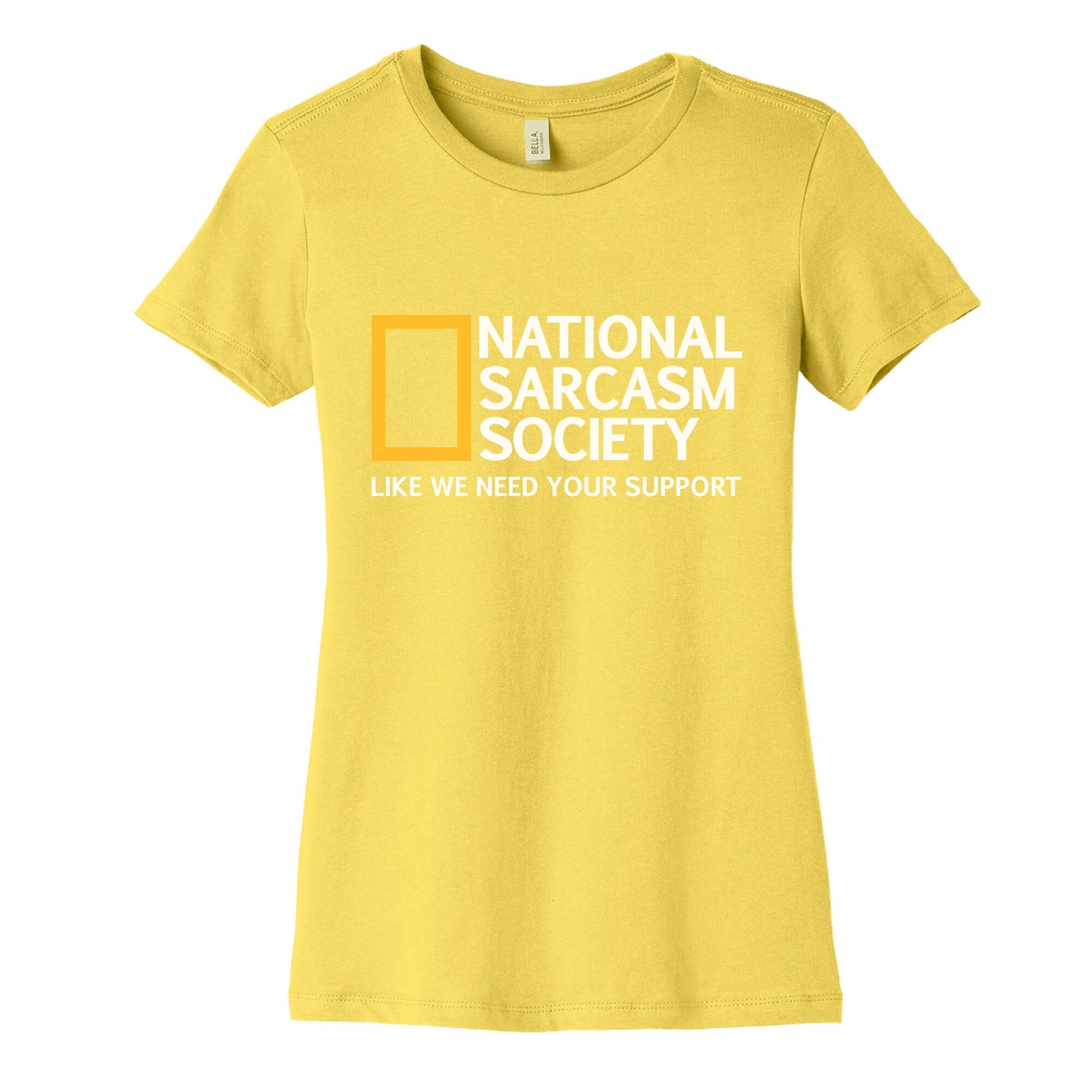 National Sarcasm Society Womens Cotton Tee
