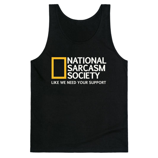 National Sarcasm Society Tank Top