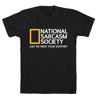 National Sarcasm Society T-Shirt