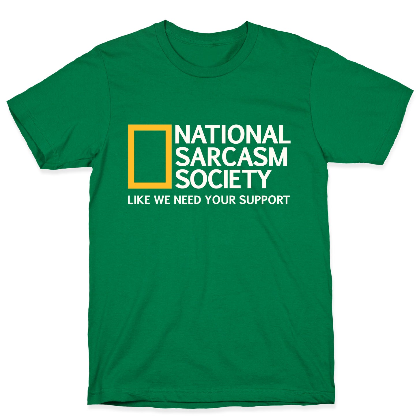 National Sarcasm Society T-Shirt